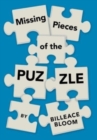 Missing Pieces of the Puzzle : A Remarkable Journey to Find Reality - Book