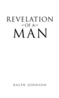 Revelation of a Man - Book