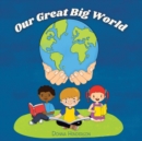 Our Great Big World - Book
