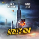 Rebel's Run - eAudiobook