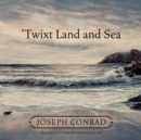 'Twixt Land and Sea - eAudiobook