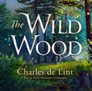 The Wild Wood - eAudiobook