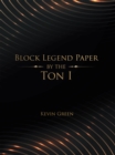 Block Legend Paper by the Ton I - eBook