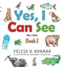 Yes, I Can See : Book I - Book