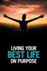 Living Your Best Life on Purpose - Book