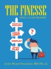 The Finesse : Only a Last Resort - Book