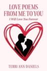 Love Poems from Me to You : I Will Love You Forever - Book