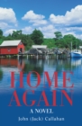 Home Again : A Novel - eBook
