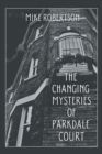 The Changing Mysteries of Parkdale Court - Book