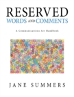 Reserved Words and Comments : A Communications Art Handbook - Book