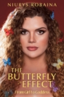 The Butterfly Effect : From Girl to Goddess - Book