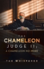 The Chameleon Judge II; A Chameleon No More - eBook