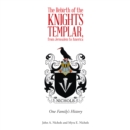 The Rebirth of the Knights Templar, from Jerusalem to America : One Family's History - eBook