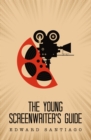 The Young Screenwriter's Guide - eBook
