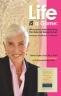 Life IS a Game: : Life Lessons Learned Living The Rules for Being Human - eBook