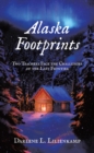 Alaska Footprints : Two Teachers Face the Challenges of the Last Frontier - eBook