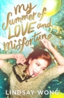 My Summer of Love and Misfortune - Book
