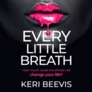 Every Little Breath - eAudiobook