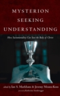 Mysterion Seeking Understanding - Book