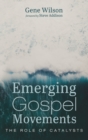 Emerging Gospel Movements - Book