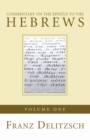 Commentary on the Epistle to the Hebrews, Volume 1 - Book