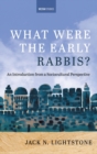 What Were the Early Rabbis? - Book