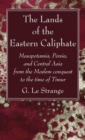 The Lands of the Eastern Caliphate - Book