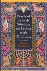Pearls of Jewish Wisdom on Living with Kindness - Book
