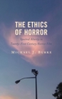 The Ethics of Horror : Spectral Alterity in Twenty-First-Century Horror Film - Book