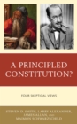 A Principled Constitution? : Four Skeptical Views - Book