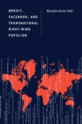 Brexit, Facebook, and Transnational Right-Wing Populism - Book