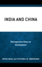 India and China : Retrospective Views on Development - Book