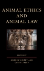 Animal Ethics and Animal Law - Book