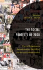 The Social Protests of 2020 : Visceral Responses to Police Brutality, COVID-19, and Circumscribed Sexuality - Book