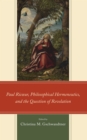 Paul Ricœur, Philosophical Hermeneutics, and the Question of Revelation - Book