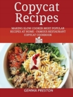 copycat recipes : Making Slow Cooker Most Popular Recipes at Home - Famous Restaurant Copycat Cookbook - Book