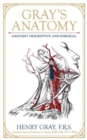 Gray's Anatomy : Anatomy Descriptive and Surgical - Book