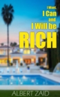 I Want, I Can and I Will be Rich - eBook