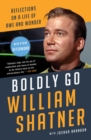 Boldly Go : Reflections on a Life of Awe and Wonder - eBook