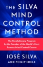 The Silva Mind Control Method - eBook