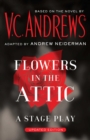Flowers in the Attic: A Stage Play - eBook