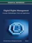 Digital Rights Management : Concepts, Methodologies, Tools, and Applications Vol 1 - Book