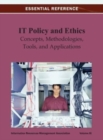 IT Policy and Ethics : Concepts, Methodologies, Tools, and Applications Vol 3 - Book