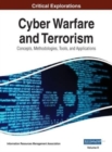 Cyber Warfare and Terrorism : Concepts, Methodologies, Tools, and Applications, VOL 2 - Book