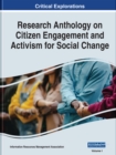 Research Anthology on Citizen Engagement and Activism for Social Change - Book