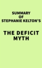 Summary of Stephanie Kelton's The Deficit Myth - eBook