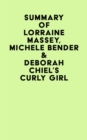 Summary of  Lorraine Massey, Michele Bender & Deborah Chiel's Curly Girl - eBook