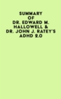 Summary of Dr. Edward M. Hallowell & Dr. John J. Ratey's ADHD 2.0 - eBook