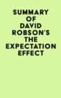 Summary of David Robson's The Expectation Effect - eBook
