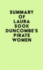 Summary of Laura Sook Duncombe's Pirate Women - eBook